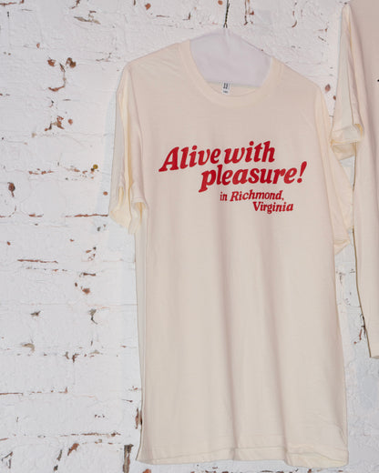 Alive with Pleasure Shirt | Odd Bird's Tourist Trap