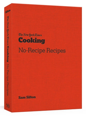The New York Times Cooking - No Recipe Recipes